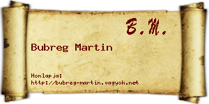 Bubreg Martin névjegykártya